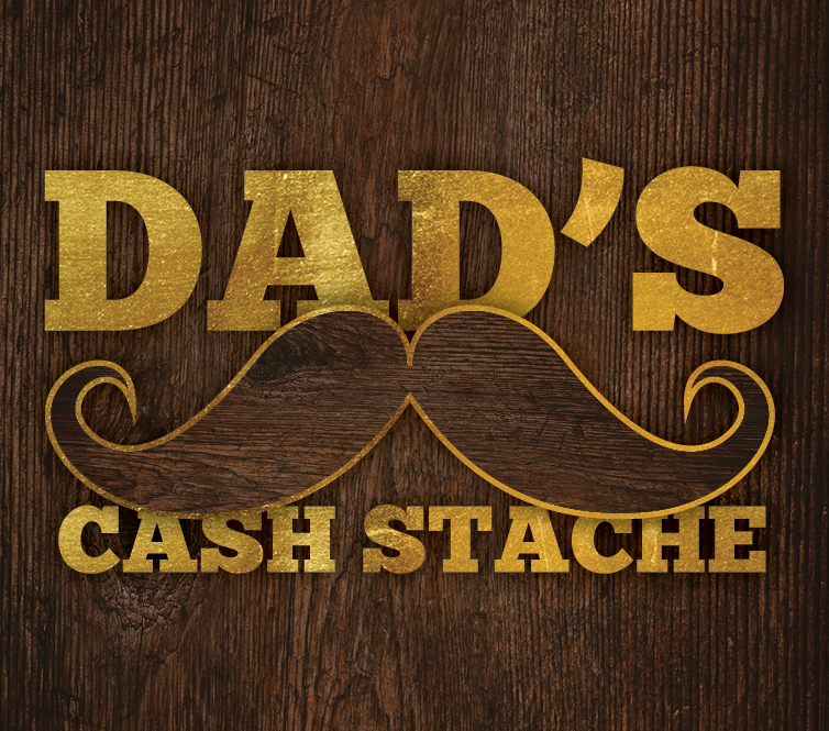 Dad's Cash Stache