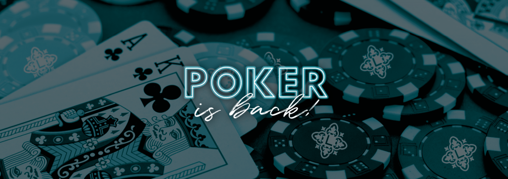Poker Is Back