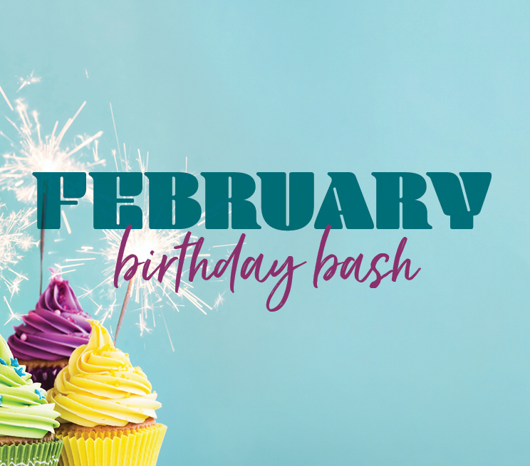 February Birthday Bash
