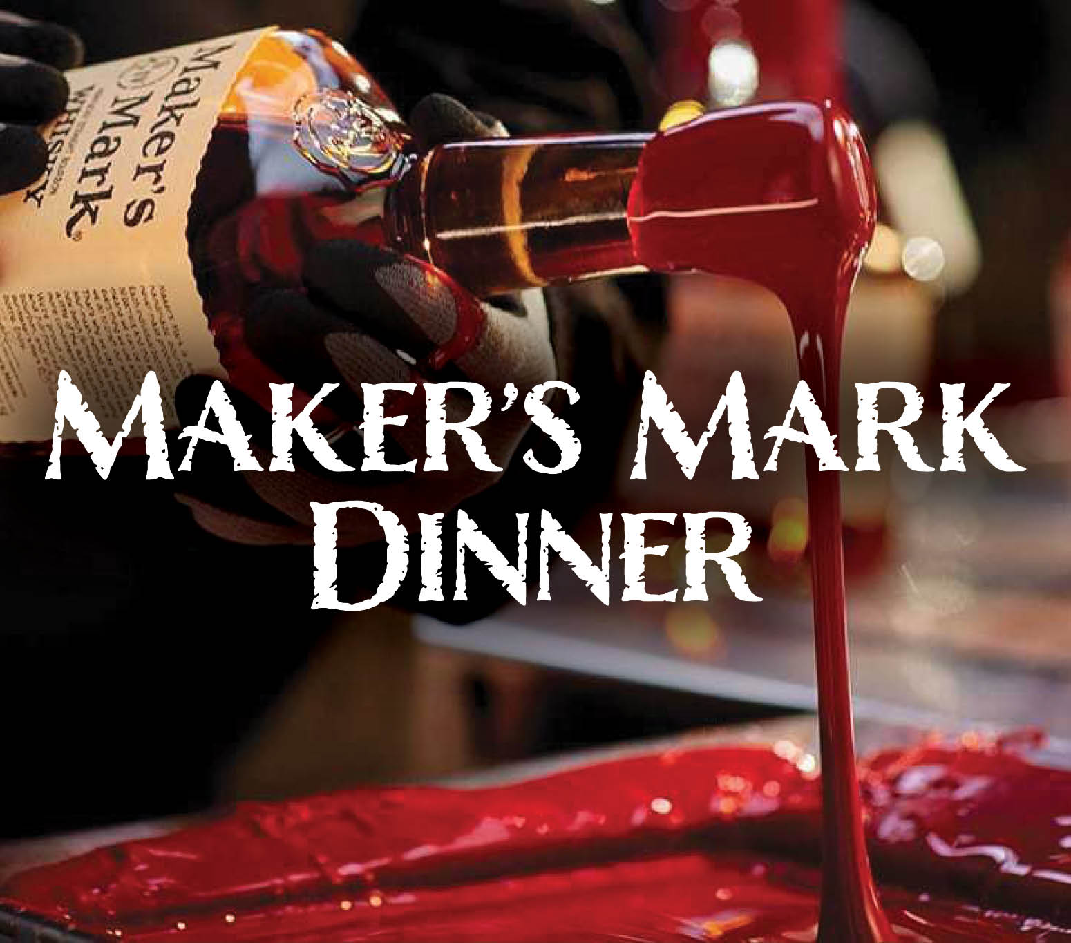 Maker's Mark Dinner