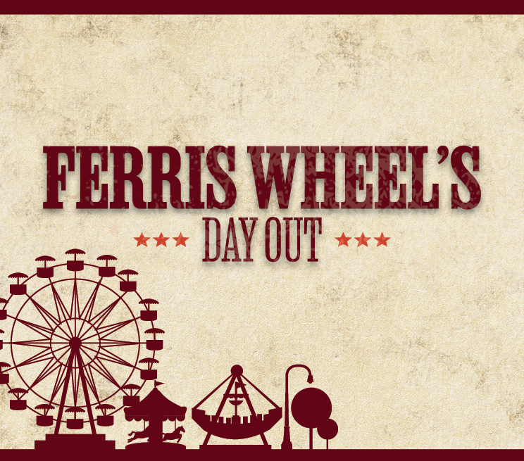Ferris Wheel's Day Out