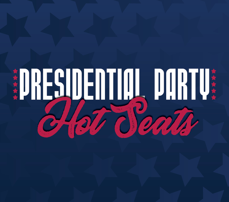 Presidential Party Hot Seats