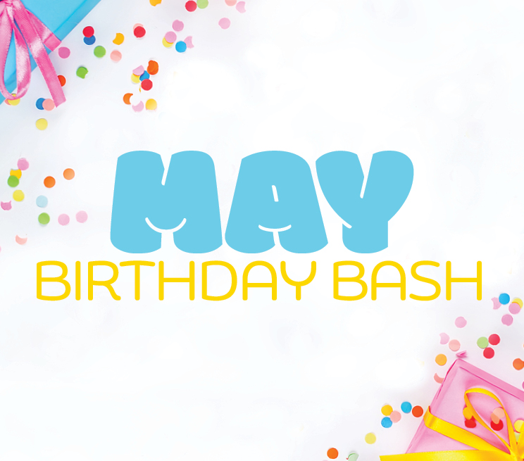 May Birthday Bash