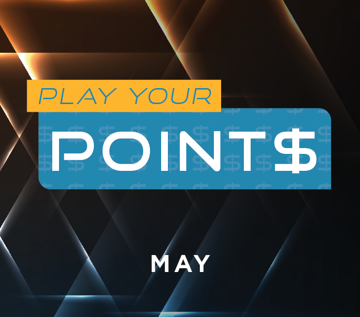 Play Your Points May