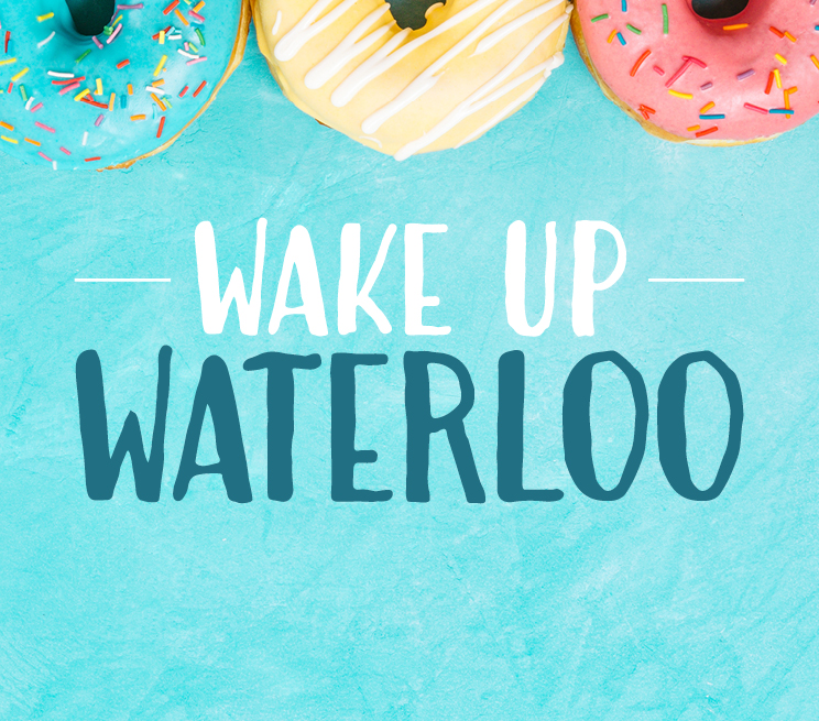 Wake Up Waterloo