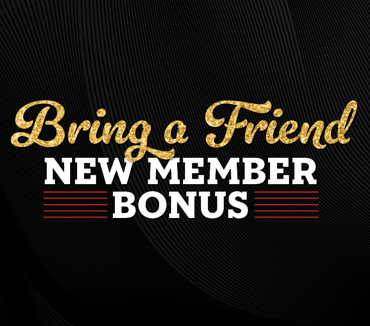 Bring A Friend New Member Bonus