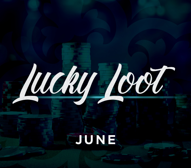 Lucky Loot June