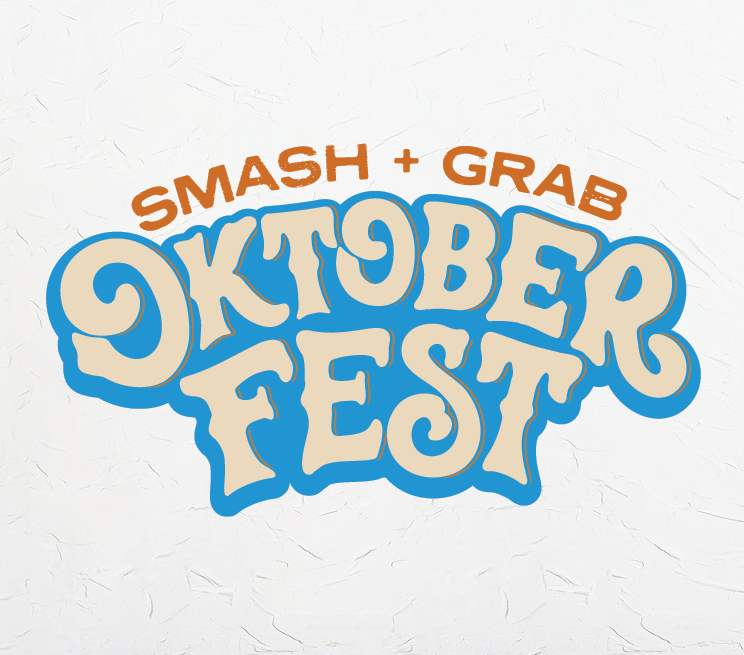 Smash + Grab Oktoberfest