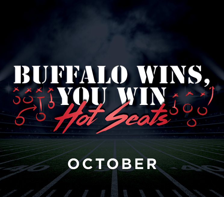 Buffalo Wins, You Win Hot Seats October