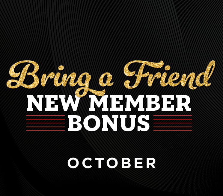 Bring A Friend New Member Bonus October