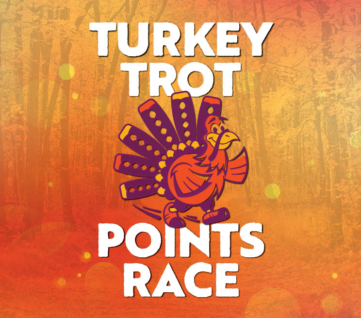 Turkey Trot Points Race