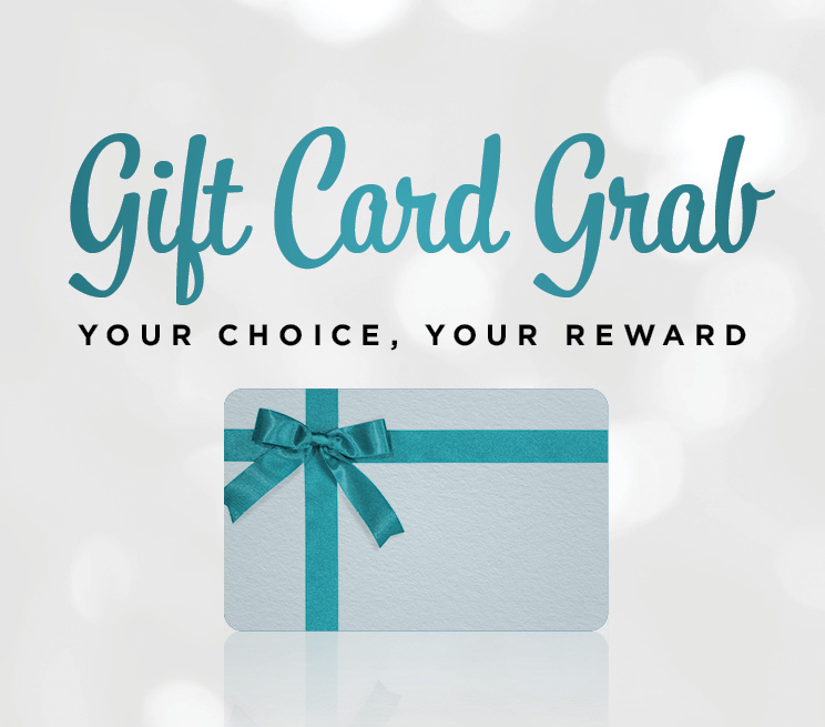 Gift Card Grab - Your Choice, Your Reward