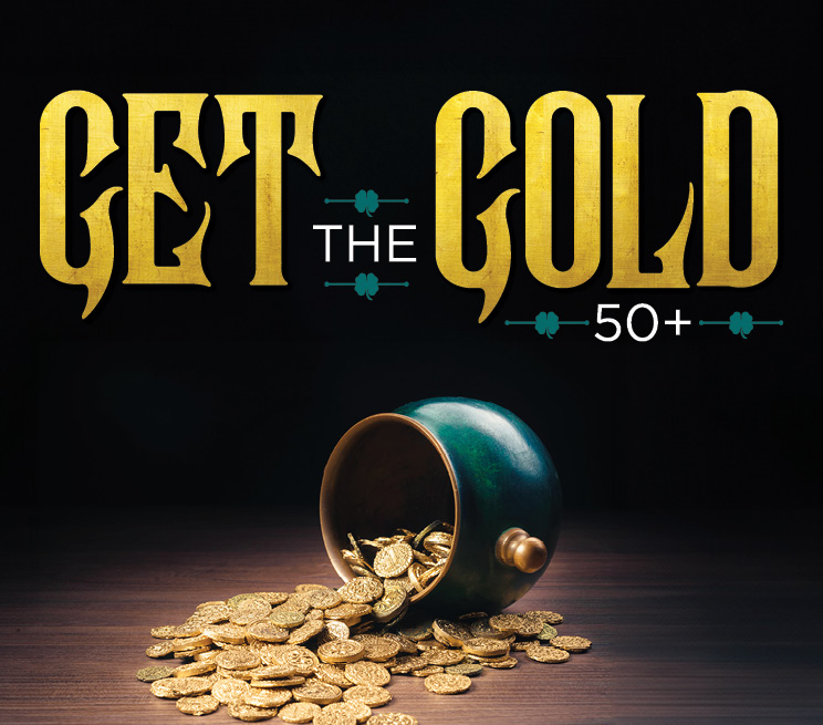 Get the Gold 50+