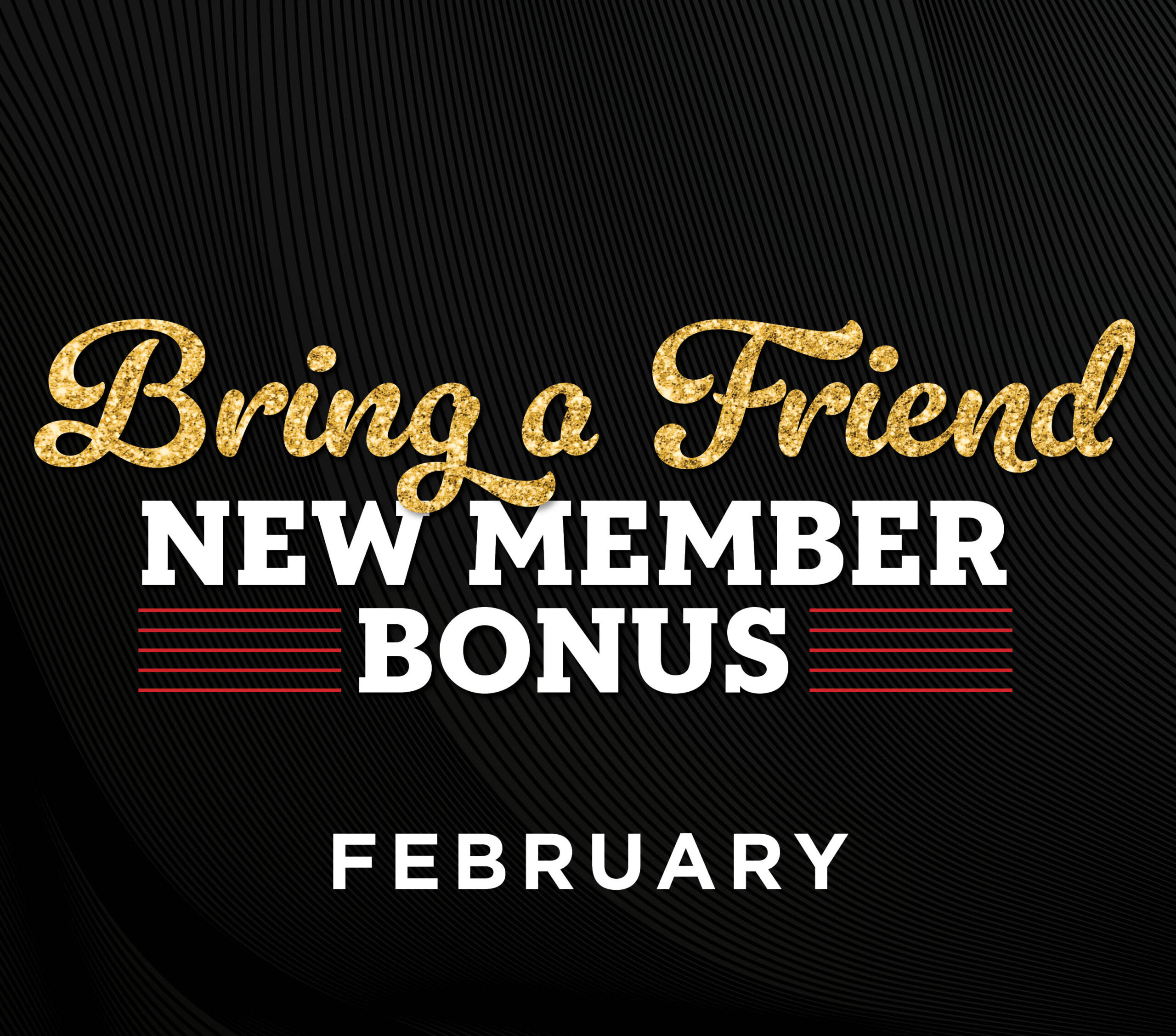 Bring A Friend New Member Bonus February