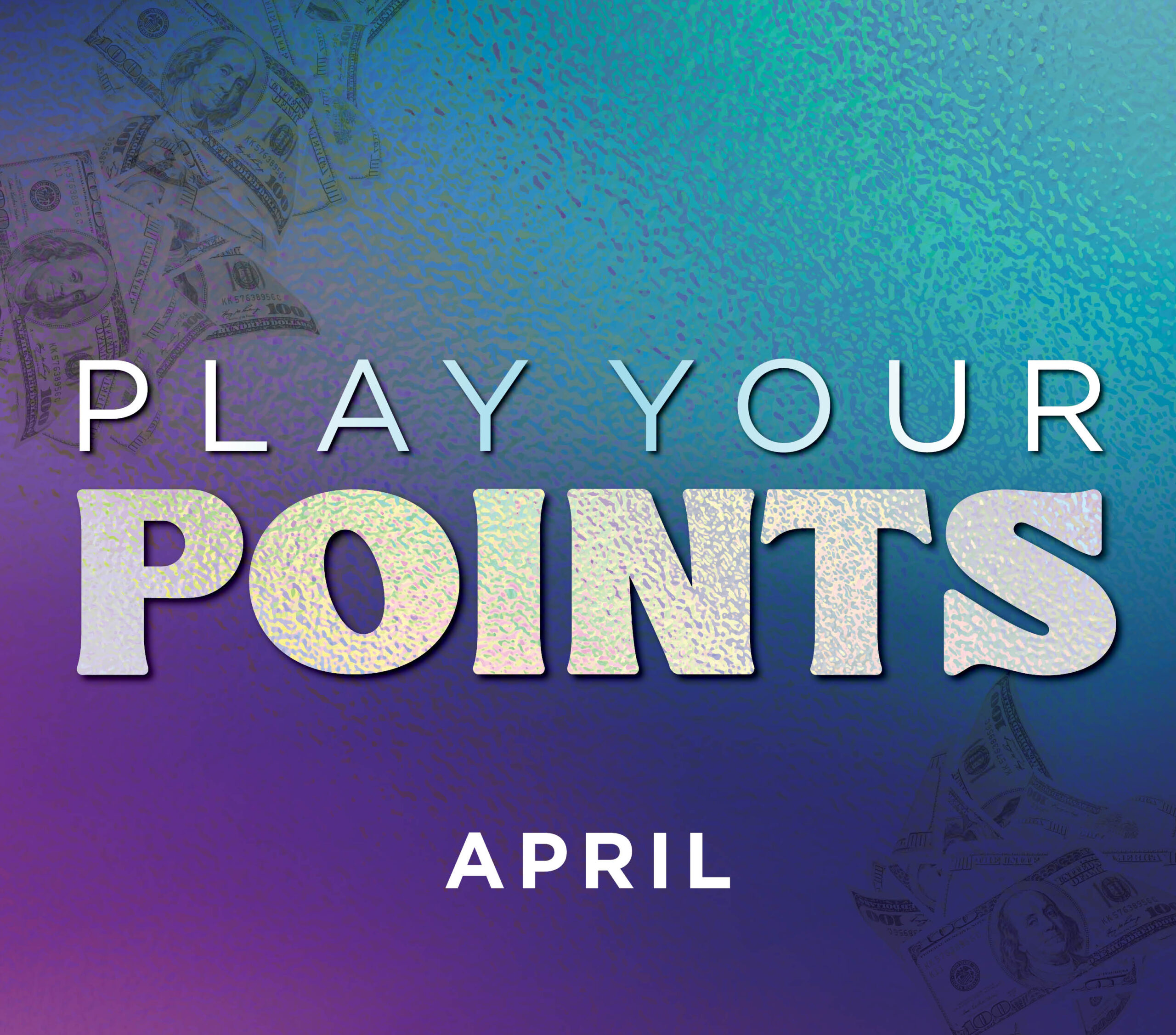 Play Your Points April