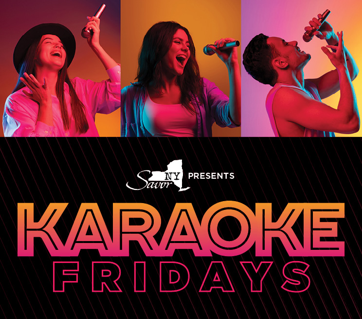 Savor NY Presents Karaoke Fridays
