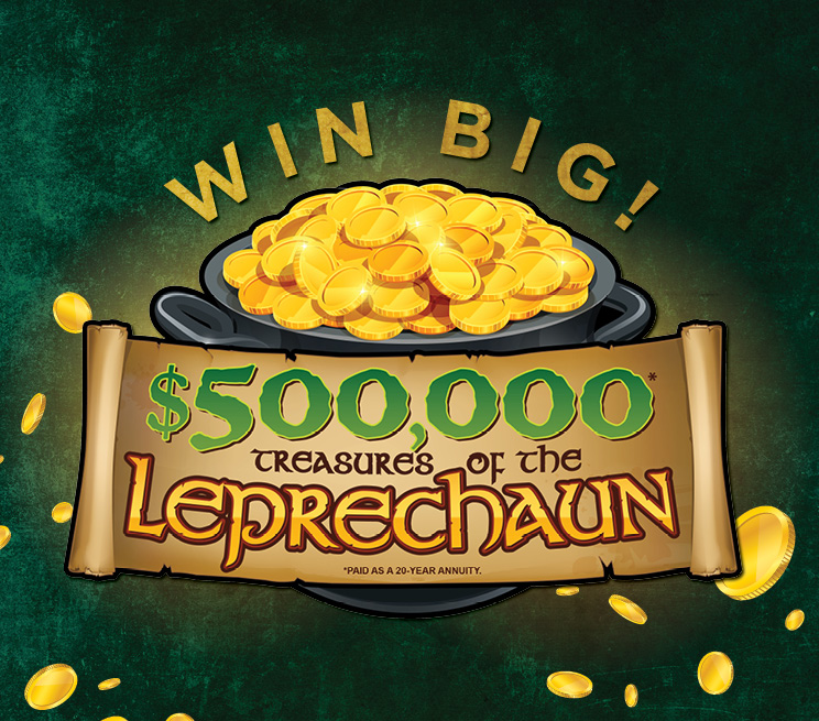 WIN BIG $500,000 Treasures of the Leprechaun
