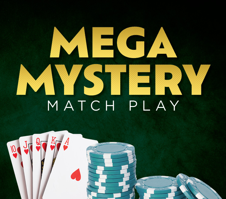 Mega Mystery Match Play Promotion Image