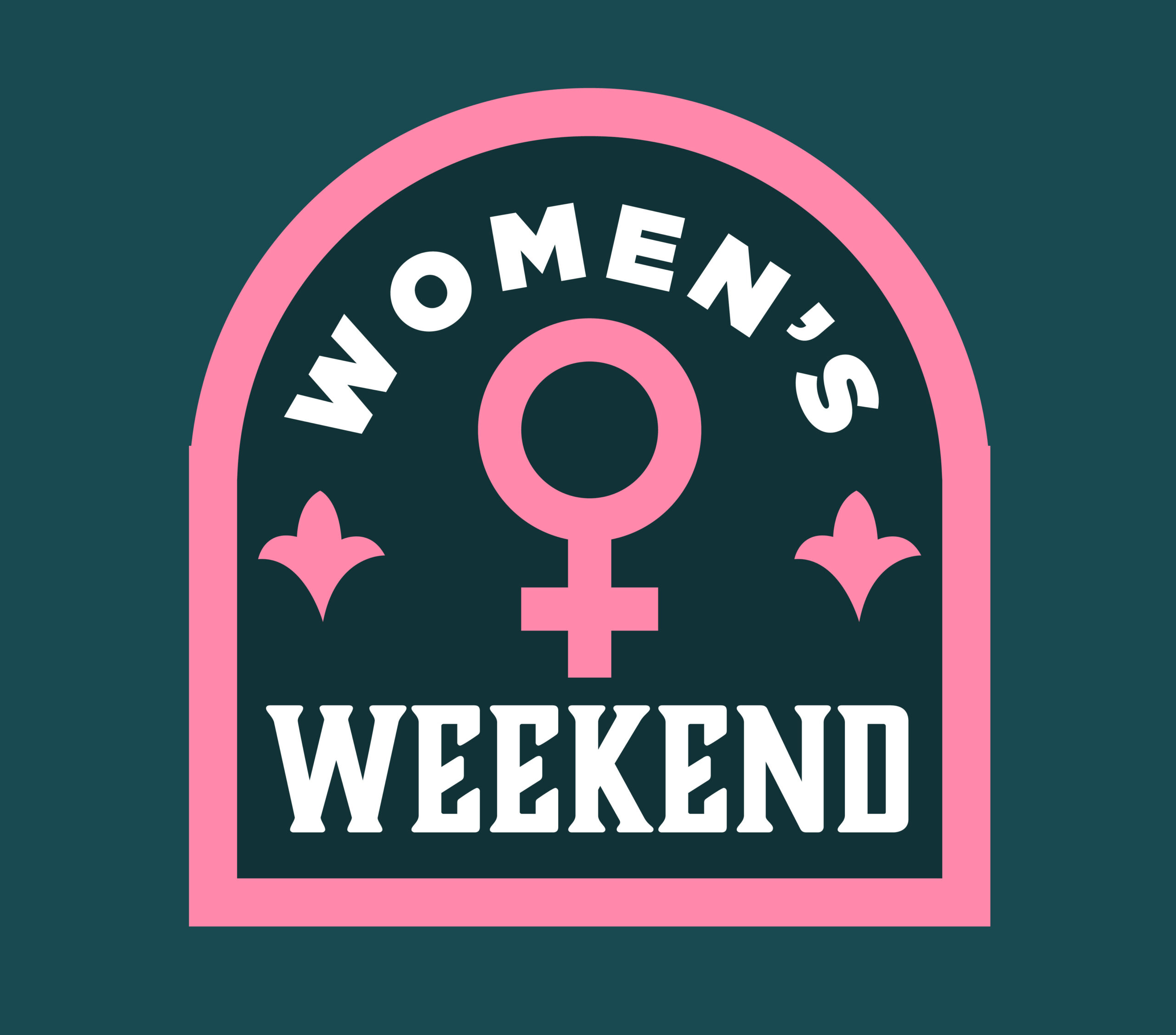Women's Weekend