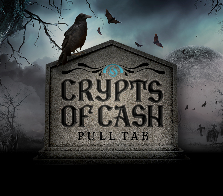 Crypts of Cash Pull Tabs