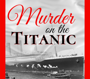 Murder on the Titanic