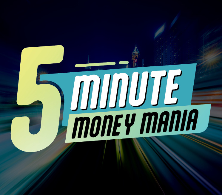 5 Minute Money Mania Promotion Image