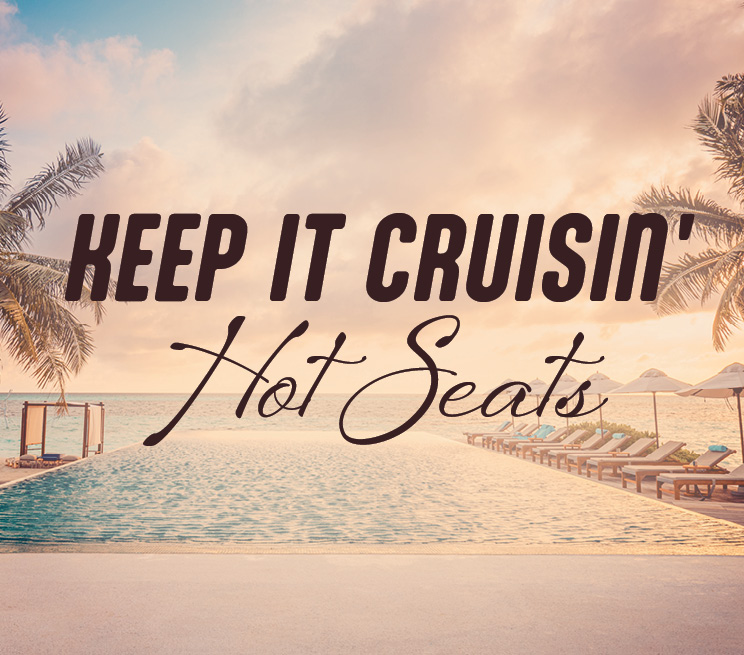 Keep It Cruisin’ Hot Seats Promotion Image