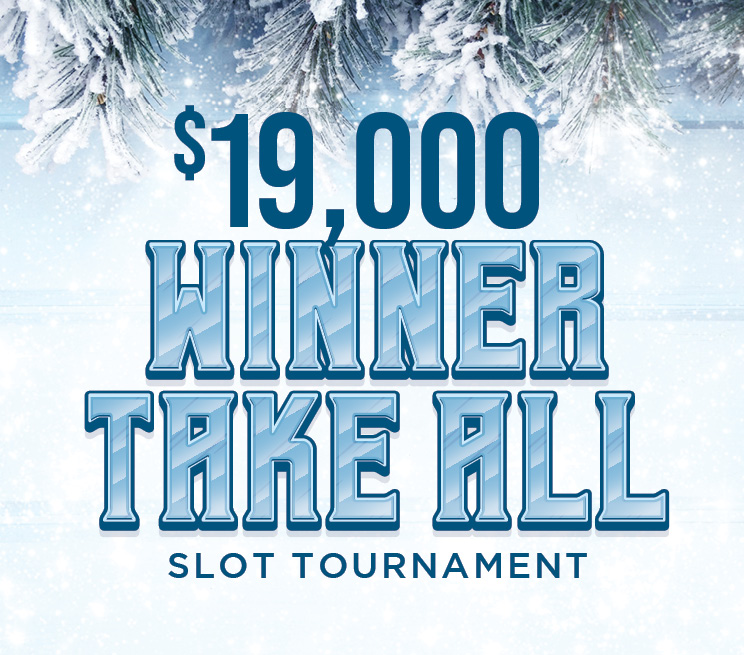 $19,000 Winner Take All Slot Tournament Promotion Image