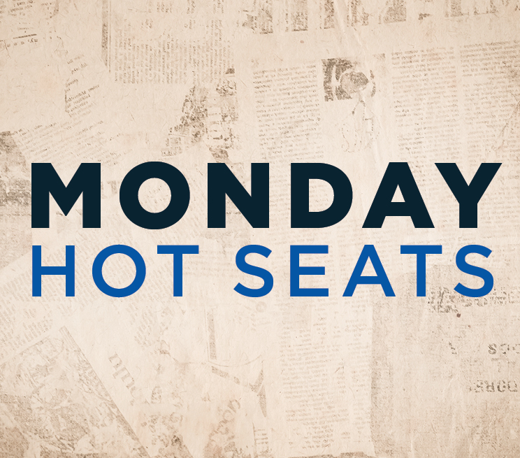 Monday Hot Seats Promotion Image