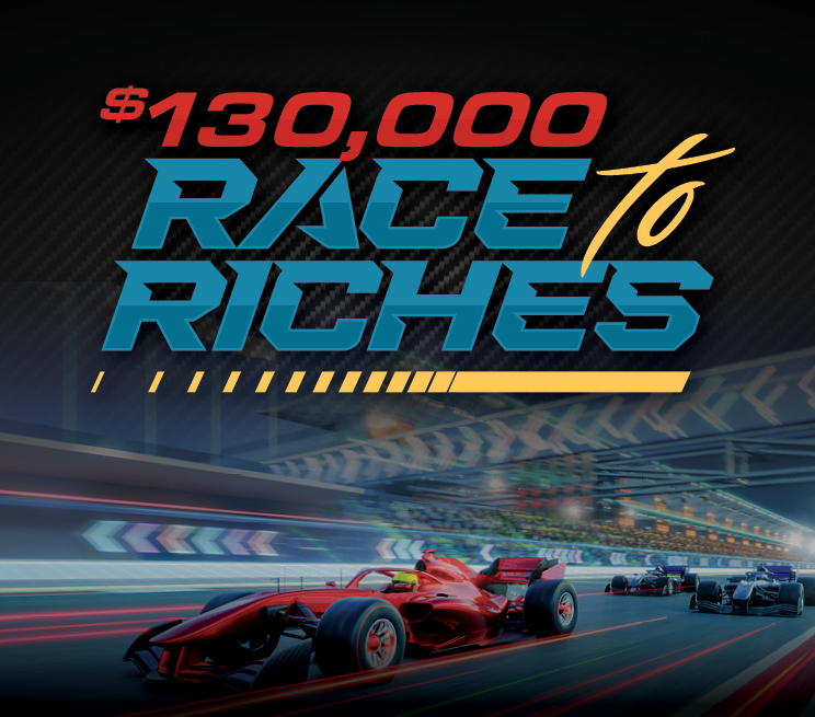 $130,000 Race To Riches