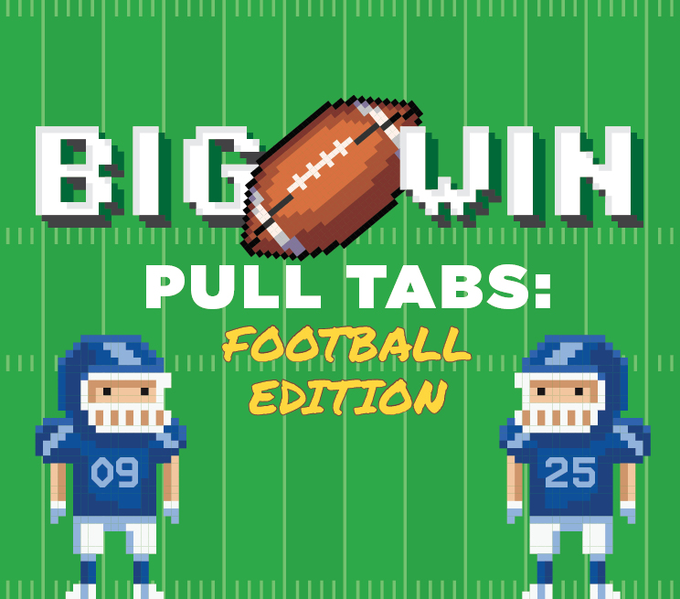 Big Win Pull Tabs: Football Edition