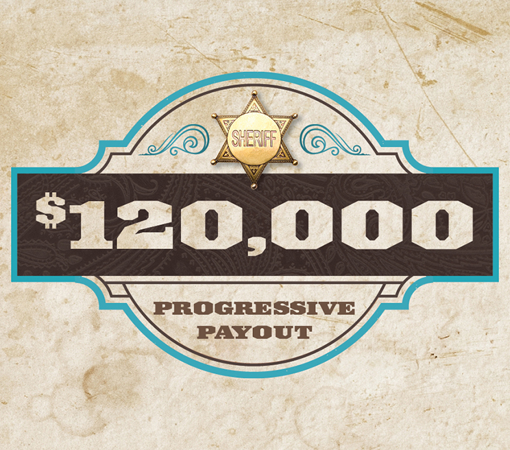 $120,000 Progressive Payout