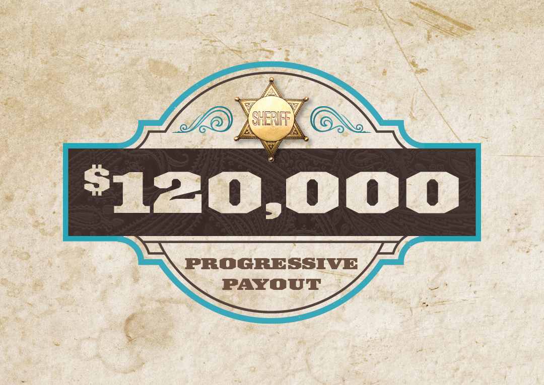 $120,000 Progressive Payout