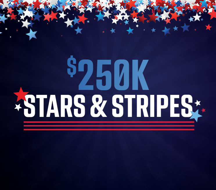 $250K Stars & Stripes